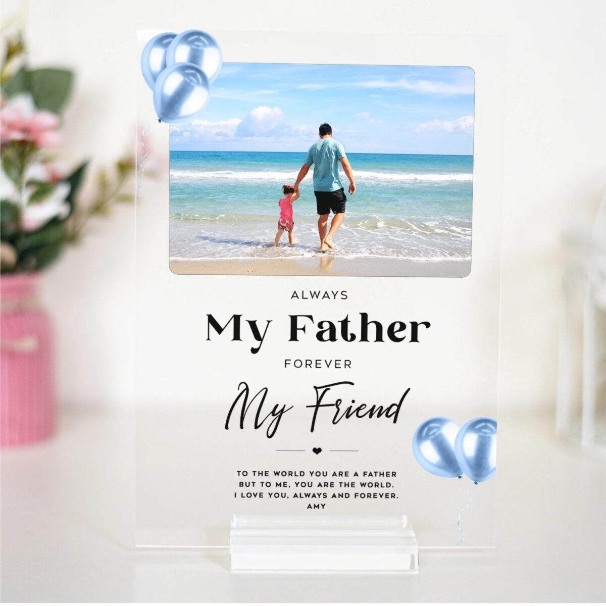 6x9 Inch 5mm Acrylic Tabletop Personalized Standee for Dad